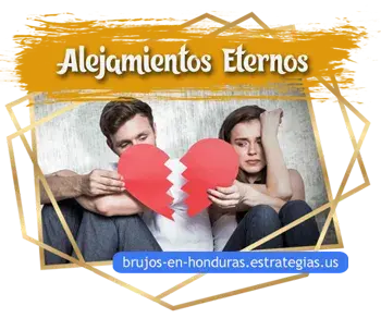 Gu&iacute;a para Alejar Amantes Curanderos en Honduras